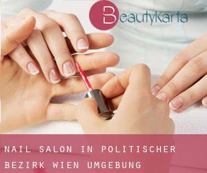 Nail Salon in Politischer Bezirk Wien Umgebung