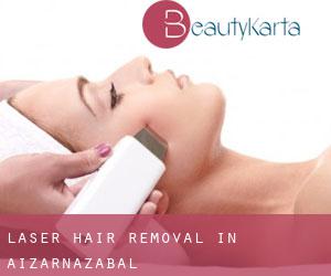 Laser Hair removal in Aizarnazabal
