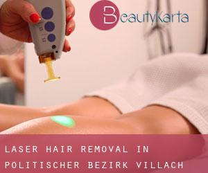 Laser Hair removal in Politischer Bezirk Villach Land