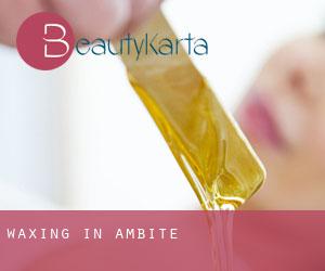 Waxing in Ambite
