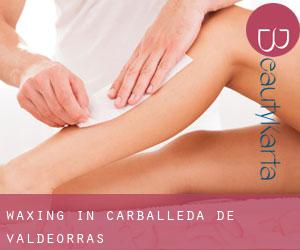 Waxing in Carballeda de Valdeorras