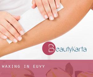 Waxing in Euvy