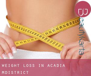 Weight Loss in Acadia M.District