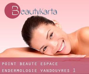 Point Beauté - Espace Endermologie (Vandœuvres) #1