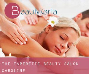 The Taperette Beauty Salon (Caroline)